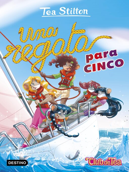 Title details for Una regata para cinco by Tea Stilton - Available